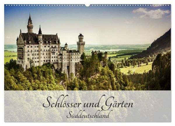 Produktbild: Schl&ouml;sser und G&auml;rten S&uuml;ddeutschland (Wandkalender 2026 DIN A2 quer), CALVENDO Monatskalender
