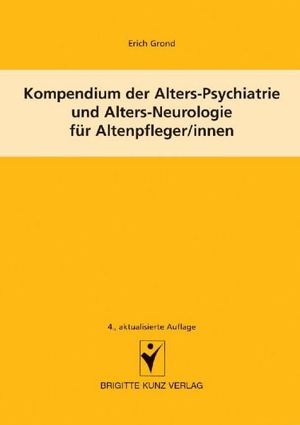 Produktbild: Kompendium der Alters-Psychiatrie und Alters-Neurologie f&uuml;r Altenpfleger/innen