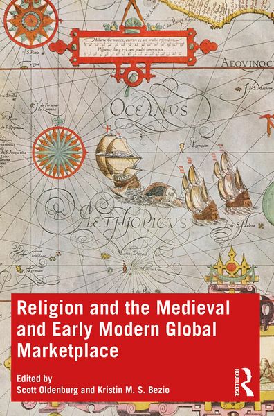 Produktbild: Religion and the Medieval and Early Modern Global Marketplace
