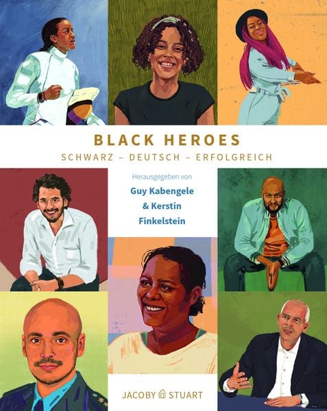 Black Heroes, Gebundene Ausgabe von Guy Kabengele , Kerstin Finkelstein, Verlagshaus Jacoby & Stuart, 9783964281067