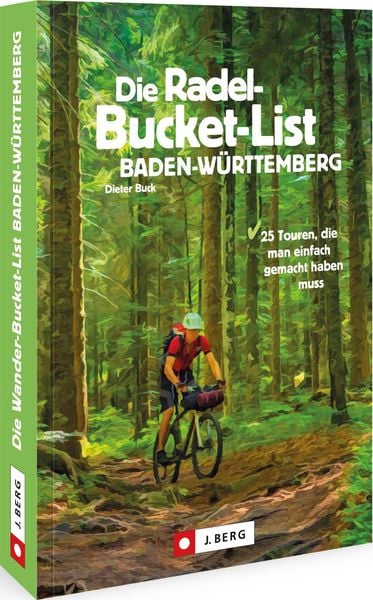 Die Radel-Bucket-List Baden-Württemberg, Taschenbuch von Dieter Buck, Bruckmann, 9783862468201