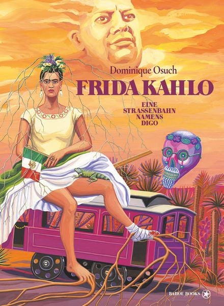 Frida Kahlo, Gebundene Ausgabe von Osuch Dominique, Bahoe books, 978-3-903478-73-2