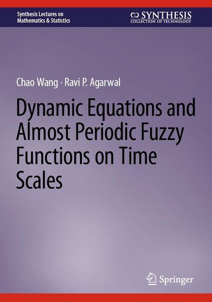 Produktbild: Dynamic Equations and Almost Periodic Fuzzy Functions on Time Scales