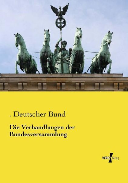 Produktbild: Die Verhandlungen der Bundesversammlung