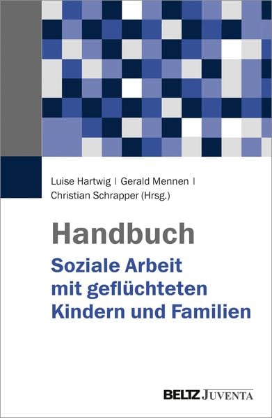 Produktbild: Handbuch Soziale Arbeit mit gefl&uuml;chteten Kindern und Familien