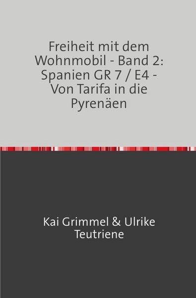 Produktbild: Band 2: Spanien - GR 7 / E4 - Von Tarifa bis in die Pyren&auml;en