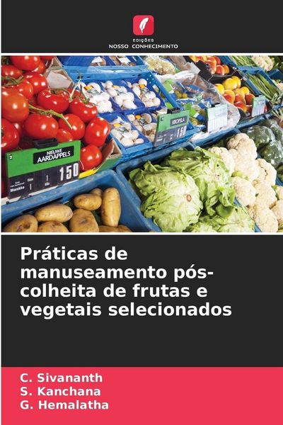 Produktbild: Pr&aacute;ticas de manuseamento p&oacute;s-colheita de frutas e vegetais selecionados