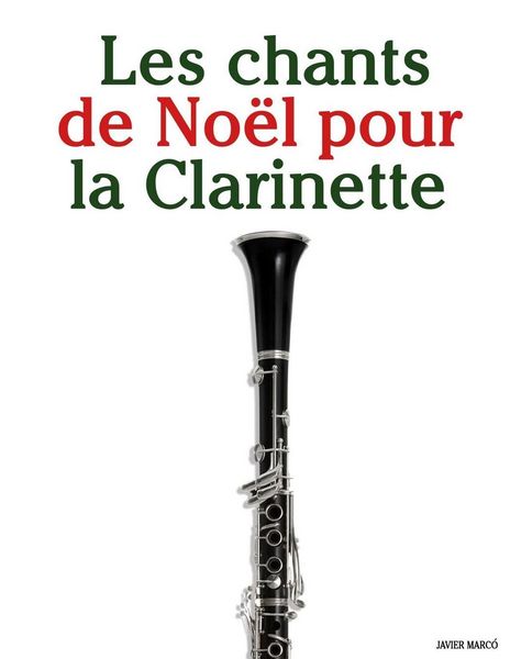 Produktbild: Les chants de No&euml;l pour la Clarinette