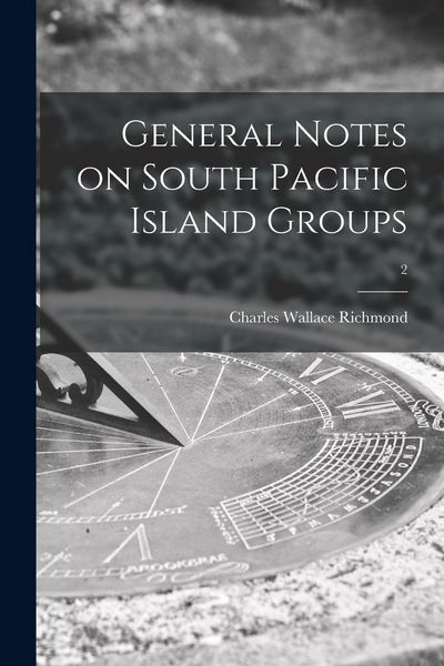 Produktbild: General Notes on South Pacific Island Groups; 2