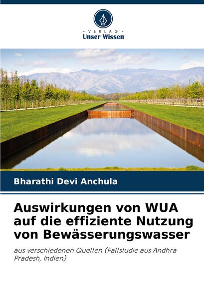 Produktbild: Auswirkungen von WUA auf die effiziente Nutzung von Bew&auml;sserungswasser