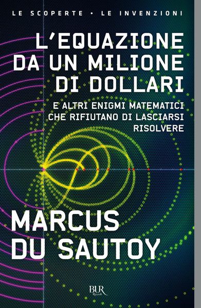 Produktbild: L' equazione da un milione di dollari. E altri enigmi matematici che rifiutano di lasciarsi risolvere
