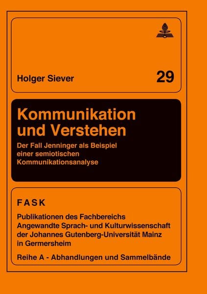 Kommunikation und Verstehen, Taschenbuch von Holger Siever, Peter Lang GmbH, Internationaler Verlag der Wissenschaften, 9783631458952