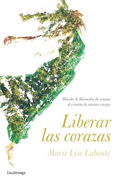 Produktbild: Liberar las corazas: M&eacute;todo y movimientos. Antigimnasia