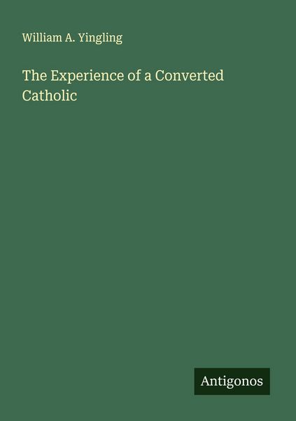 Produktbild: The Experience of a Converted Catholic