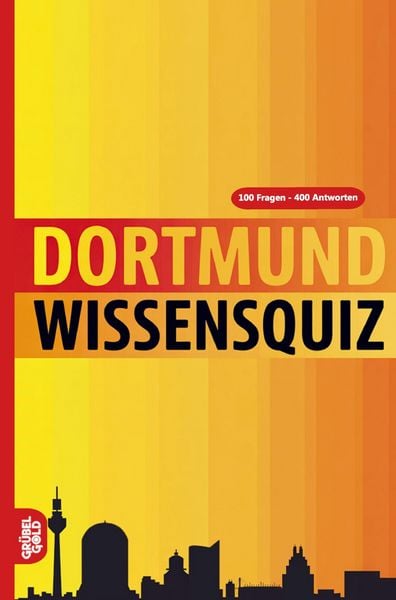 Dortmund Wissensquiz, Taschenbuch von Grübelgold Rätselhefte, Grübelgold, 9783693191064