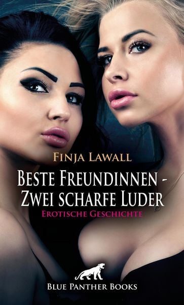 Produktbild: Beste Freundinnen - Zwei scharfe Luder | Erotische Geschichte