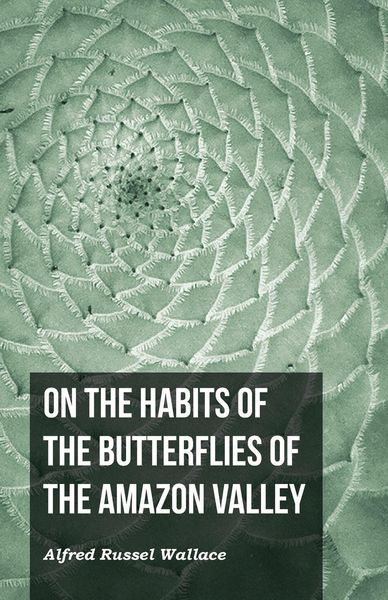 Produktbild: On the Habits of the Butterflies of the Amazon Valley