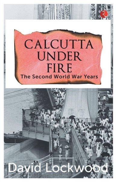 Produktbild: Calcutta under Fire - The World War Two Years