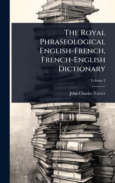Produktbild: The Royal Phraseological English-French, French-English Dictionary