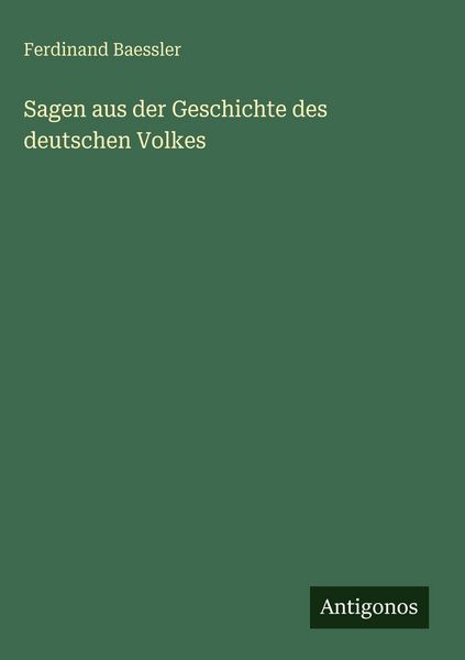 Produktbild: Sagen aus der Geschichte des deutschen Volkes