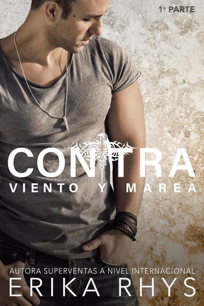 Produktbild: Contra Viento y Marea, 1&ordf; parte: Serie New Adult Rom&aacute;ntica (La Serie Contra Viento y Marea, #1)