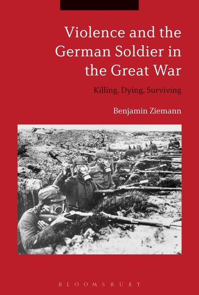 Produktbild: Violence and the German Soldier in the Great War