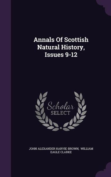 Produktbild: Annals Of Scottish Natural History, Issues 9-12