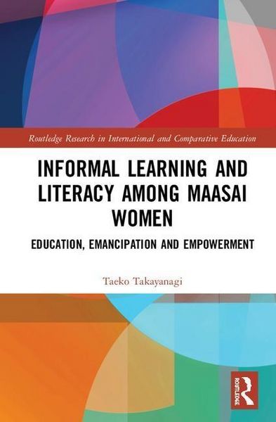 Produktbild: Takayanagi, T: Informal Learning and Literacy among Maasai W