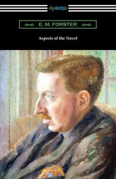 Aspects of the Novel, Taschenbuch von E. M. Forster, Neeland Media, 9781420981186