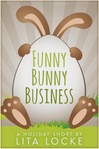 Funny Bunny Business (A Holiday Short, #2)
