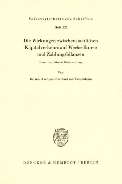 Produktbild: Die Wirkungen zwischenstaatlichen Kapitalverkehrs auf Wechselkurse und Zahlungsbilanzen.