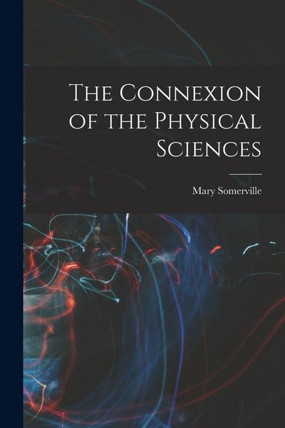 Produktbild: The Connexion of the Physical Sciences