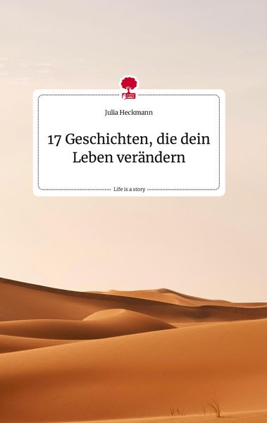 Produktbild: 17 Geschichten, die dein Leben ver&auml;ndern.. Life is a Story - story.one
