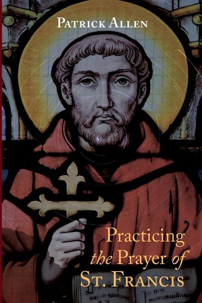Produktbild: Practicing the Prayer of St. Francis