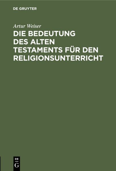 Produktbild: Die Bedeutung des Alten Testaments f&uuml;r den Religionsunterricht
