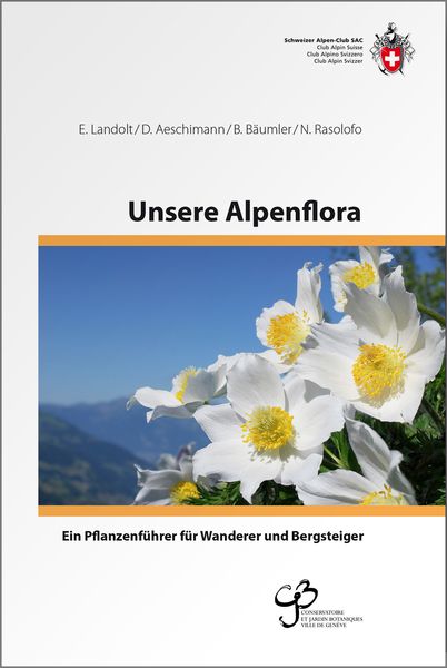 Unsere Alpenflora, Gebundene Ausgabe von Elias Landolt,David Aeschimann,Beat Bäumler,Nathalie Rasolofo, Weber Verlag AG - SAC-Verlag,