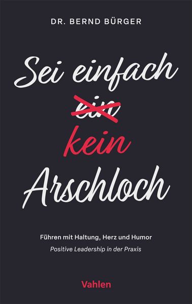 Produktbild: Sei einfach kein Arschloch
