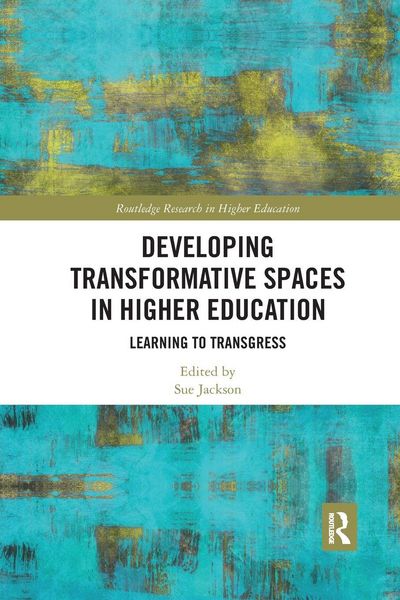 Produktbild: Developing Transformative Spaces in Higher Education