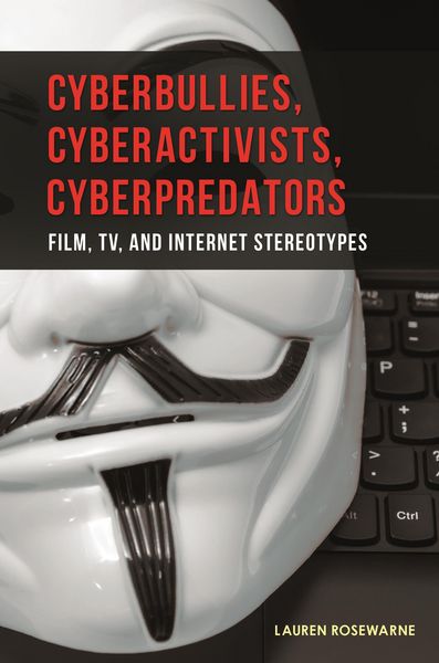 Produktbild: Cyberbullies, Cyberactivists, Cyberpredators