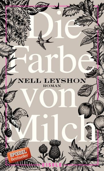 Die Farbe von Milch, Gebundene Ausgabe von Nell Leyshon, Eisele Verlag, 978-3-96161-000-6