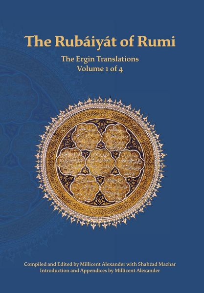Produktbild: The Rubaiyat of Rumi, The Ergin Translations, Volume 1
