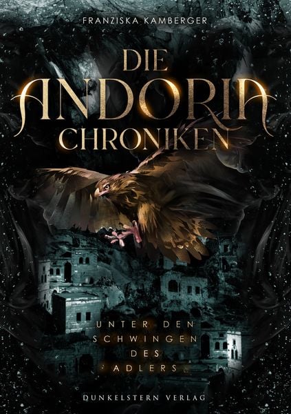 Produktbild: Die Andoria Chroniken - Unter den Schwingen des Adlers