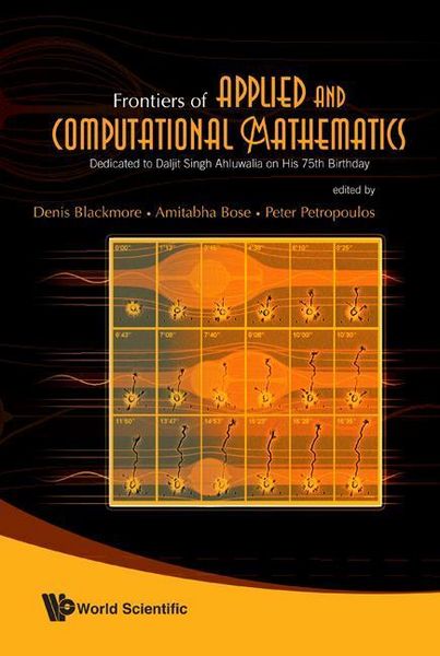 Produktbild: Frontiers of Applied and Computational Mathematics: Dedicated to Daljit Singh Ahluwalia on His 75th Birthday - Proceedings of the 2008 Conference on F