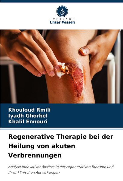 Produktbild: Regenerative Therapie bei der Heilung von akuten Verbrennungen