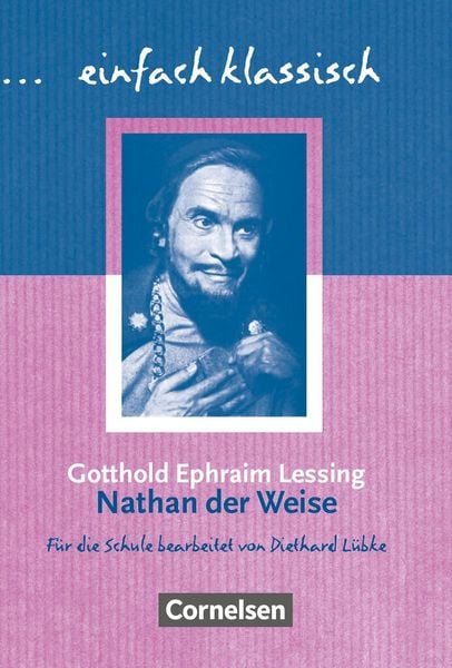 Einfach klassisch - Klassiker für ungeübte Leser/-innen, Taschenbuch von Gotthold Ephraim Lessing, Cornelsen Verlag, 978-3-464-60936-1