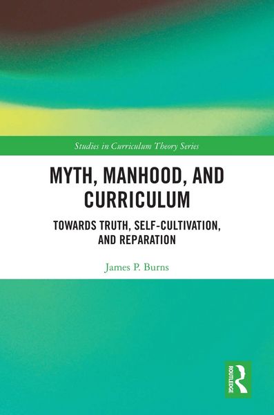 Produktbild: Myth, Manhood, and Curriculum