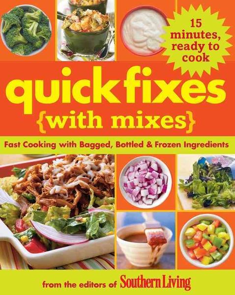 Produktbild: Quick Fixes with Mixes: Fast Cooking with Bagged, Bottled & Frozen Ingredients