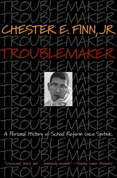 Produktbild: Troublemaker: A Personal History of School Reform Since Sputnik