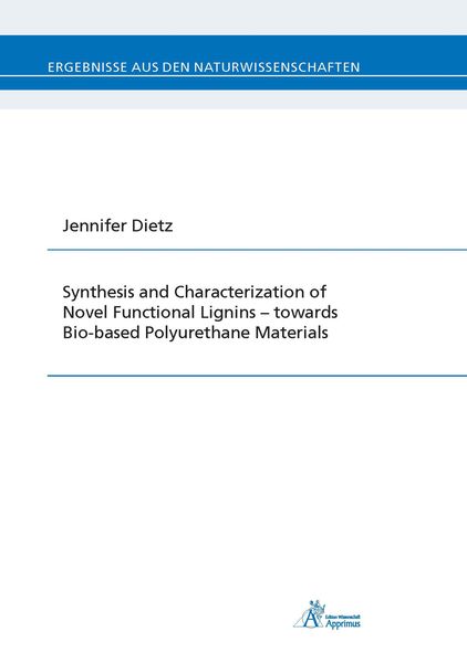 Produktbild: Synthesis and Characterization of Novel Functional Lignins -