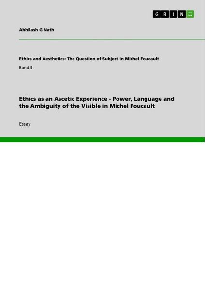 Produktbild: Ethics as an Ascetic Experience - Power, Language and the Ambiguity of the Visible in Michel Foucault